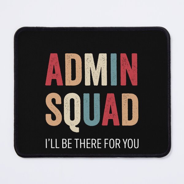Item preview, Admin Squad – Funny Office Team Quote designed and sold by Mustapha  ALAHAYANE.