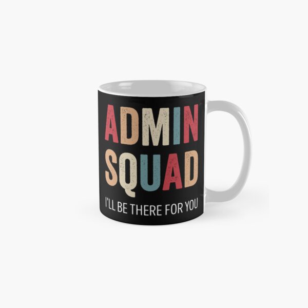 Item preview, Admin Squad – Funny Office Team Quote designed and sold by Mustapha  ALAHAYANE.
