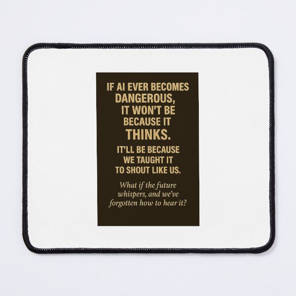 Item preview, If AI Ever Becomes Dangerous designed and sold by LOGOSINTERIUM.