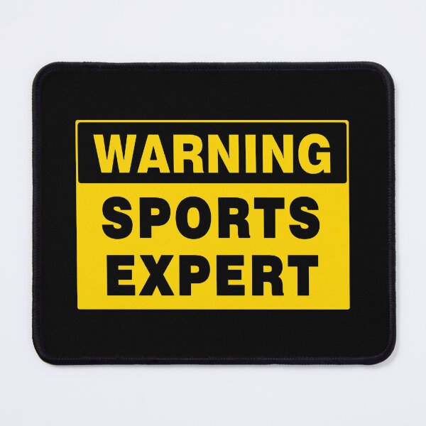 Item preview, WARNING SIGN, SPORTS EXPERT, INDUSTRIAL SIGNAGE, FUNNY designed and sold by AASparksDesigns.