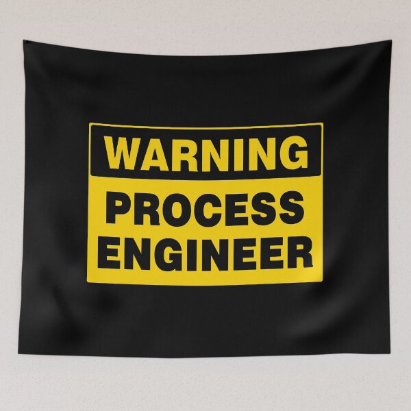 Item preview, WARNING SIGN, PROCESS ENGINEER, INDUSTRIAL SIGNAGE, FUNNY designed and sold by AASparksDesigns.