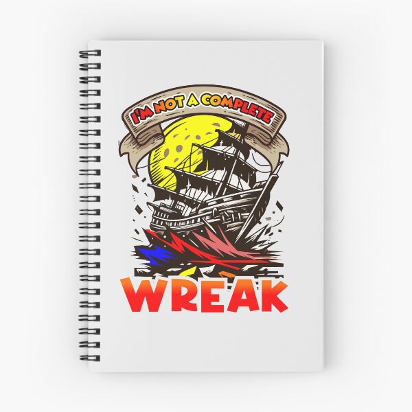 Item preview, Humorous Shipwreck Design | I’m Not A Complete Wreak | Sarcastic designed and sold by Cree8if.