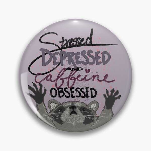 Item preview, Stressed Depressed and Caffeine Obsessed designed and sold by CupOChaos.