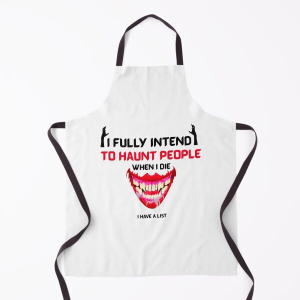 Item preview, I fully intend to haunt people when I die I have a list designed and sold by NatGrafika.