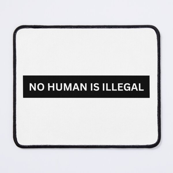 Item preview, NO HUMAN IS ILLEGAL | No One Is Illegal On Stolen Land designed and sold by Festive Feminist.