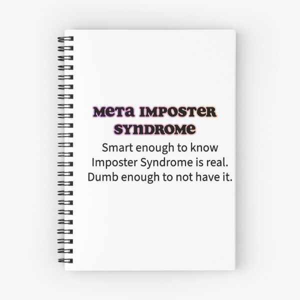 Item preview, Meta Imposter Syndrome designed and sold by diedraneous.