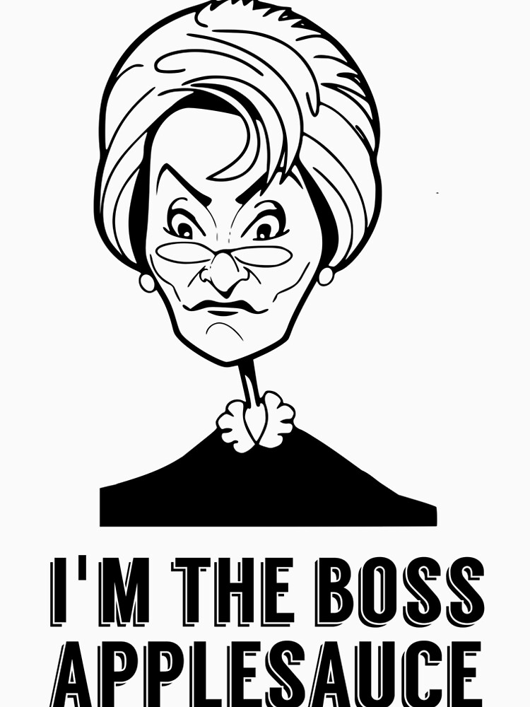 "Judge Judy Quote I'm the Boss Applesauce" Tshirt by claydunker Redbubble