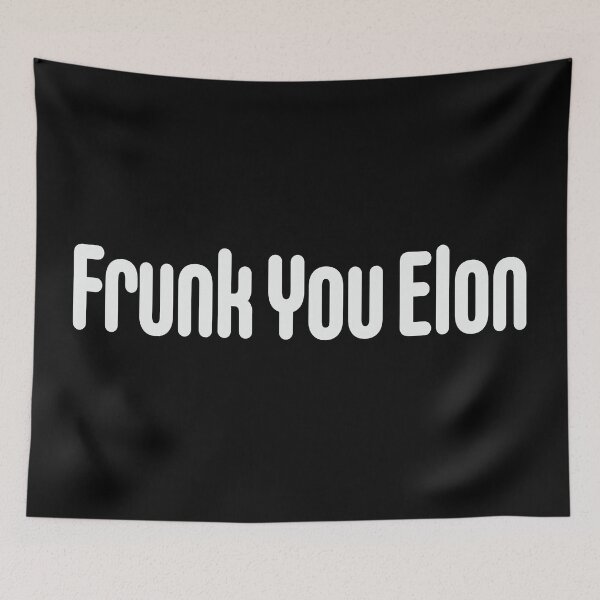 Item preview, Frunk You Elon designed and sold by SpoonLitMartin.