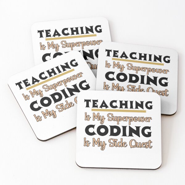 Item preview,  Teaching is My Superpower, Coding Is My Side Quest, Tech-Savvy Teacher Design designed and sold by Raise2Shine.