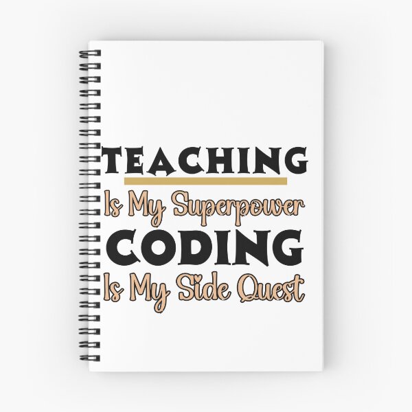 Item preview,  Teaching is My Superpower, Coding Is My Side Quest, Tech-Savvy Teacher Design designed and sold by Raise2Shine.
