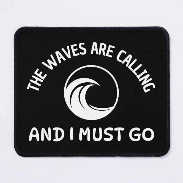 Item preview, The waves are calling and I must go - wave logo designed and sold by PHRASEandSTYLE.