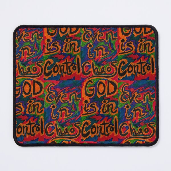 Item preview, Even in Chaos, God is in Control  designed and sold by AnnetteSmiddy.