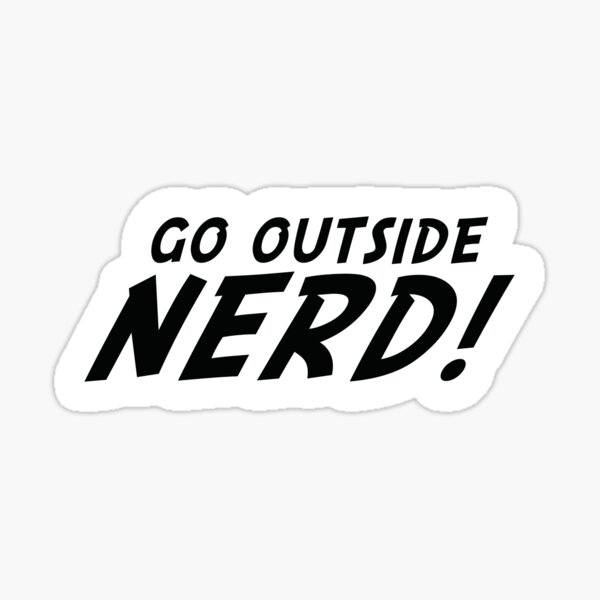 Item preview, Go Outside Nerd! designed and sold by the-craft-shop.