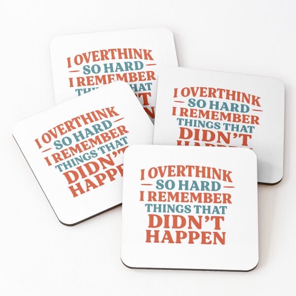 Item preview, I Overthink So Hard I Remember Things That Didn’t Happen – Funny Anxiety Shirt designed and sold by ThreadLevelDrip.