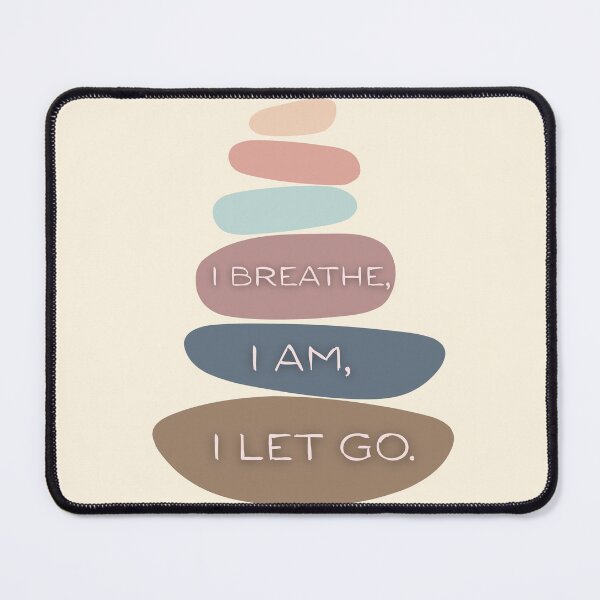 Item preview, I Breathe I Am I Let Go – Stacked Rocks Mindfulness Quote designed and sold by LUV963.