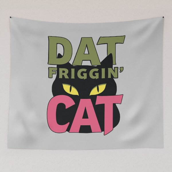 Item preview, Dat Friggin’ Cat – Chaos in Fur Form designed and sold by Scott Black.