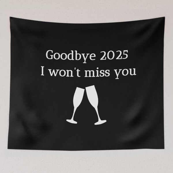 Item preview, Goodbye 2025, I won’t miss you - Toasting glasses designed and sold by PHRASEandSTYLE.