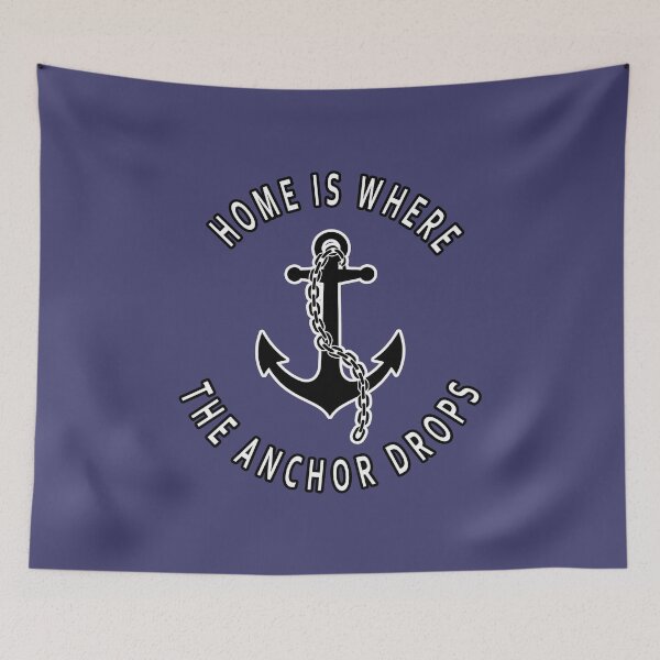 Item preview, Nautical Lifestyle - Home Is Where The Anchor Drops. designed and sold by luisalfonso1989.