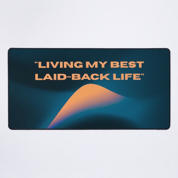 Item preview, Laid-Back Life – Funny Chill Boho Quote designed and sold by Pamthedesigner.