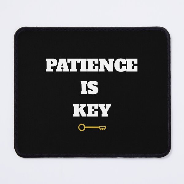 Item preview, Patience is Key designed and sold by ZenZero88.