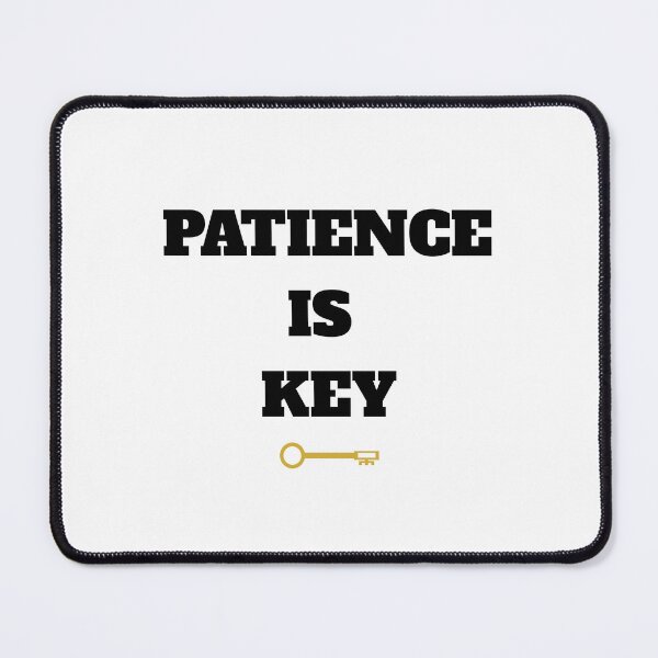 Item preview, Patience is Key (black) designed and sold by ZenZero88.