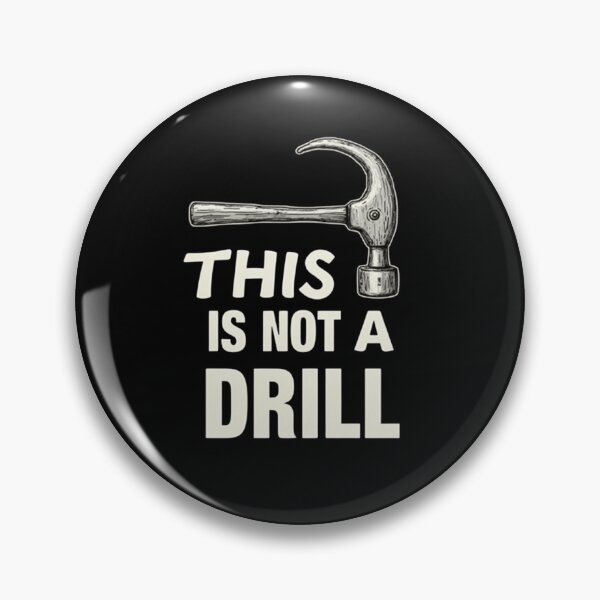 Item preview, This Is Not A Drill Funny Hammer Typographic Graphic Design designed and sold by haitrieuic96.
