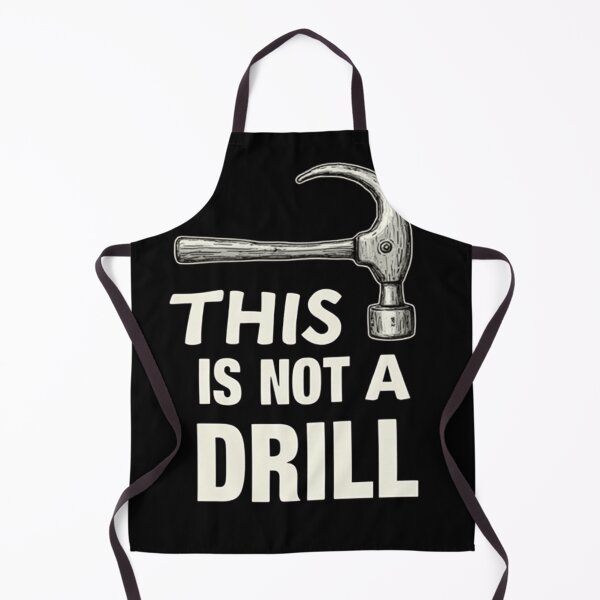 Item preview, This Is Not A Drill Funny Hammer Typographic Graphic Design designed and sold by haitrieuic96.