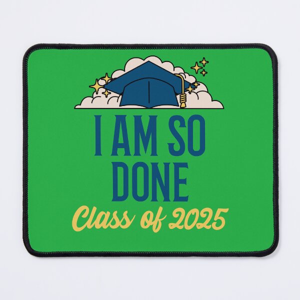 Item preview, I am so done Graduation 2025 designed and sold by 87-Aesthetics.
