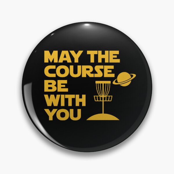 Item preview, Funny Disc Golf Quote – May the Course Be With You Retro Design designed and sold by ownzarme.