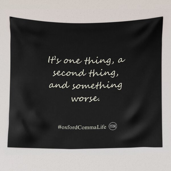 Item preview, It's one thing, a second thing, and something worse. Oxford Commas! - light designed and sold by Writerly Musings.