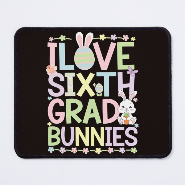 Item preview, I Love My Sixth Grade Bunnies Preschool Teacher Easter Day designed and sold by MAKOPOKOShop.