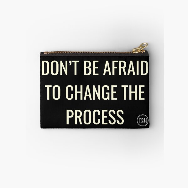 Item preview, Don't Be Afraid To Change The Process designed and sold by Writerly Musings.