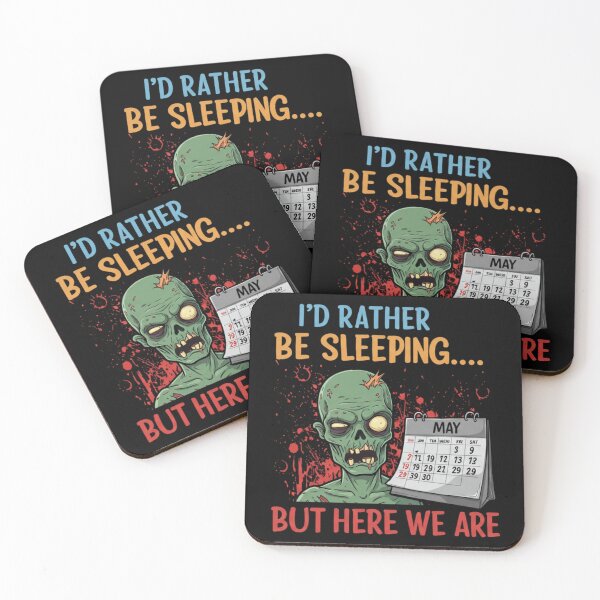 Item preview, I'd Rather Be Sleeping – May Zombie Life designed and sold by CoolEnthusias.