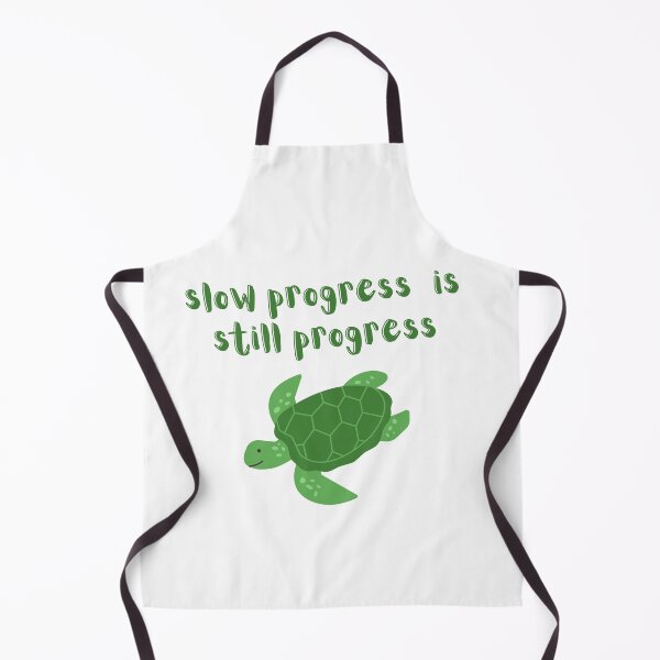Item preview, Slow progress is still progress designed and sold by FashionN5.