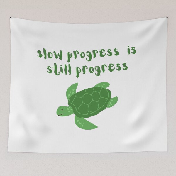 Item preview, Slow progress is still progress designed and sold by FashionN5.