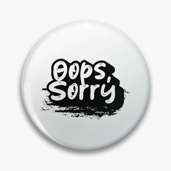 Item preview, Oops, Sorry designed and sold by variant designer.