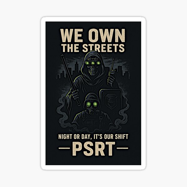 QPS POLICE - PSRT WE OWN THE STREETS (Public Safety Response Team) Sticker