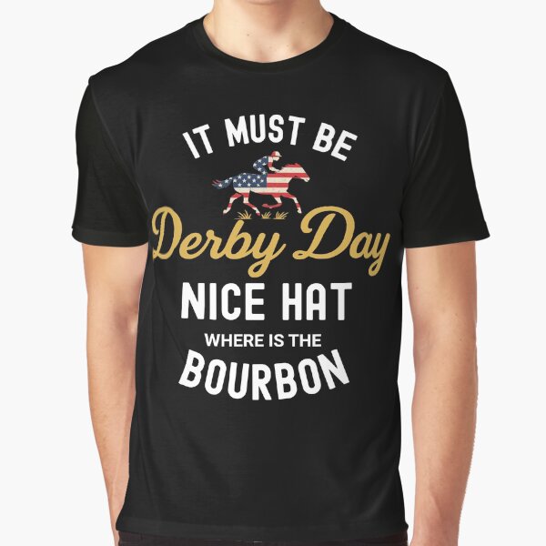Item preview, It Must Be Derby Day Funny Bourbon Quote Retro Horse Racing designed and sold by OleOleStore.