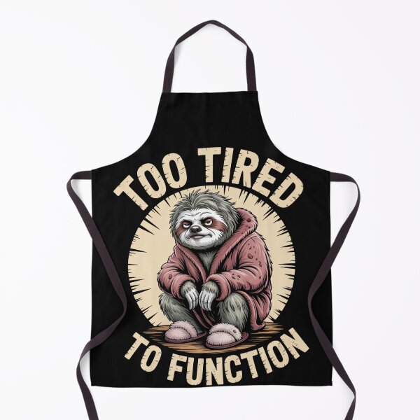 Item preview, Too Tired To Function designed and sold by SignumShop.