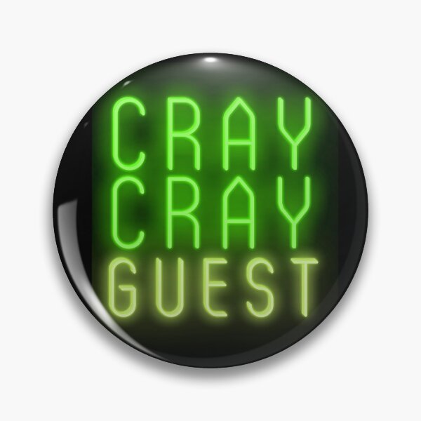 Item preview, Cray Cray Guest. designed and sold by tshirts.click.
