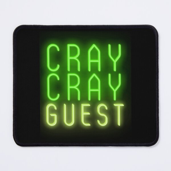 Item preview, Cray Cray Guest. designed and sold by tshirts.click.