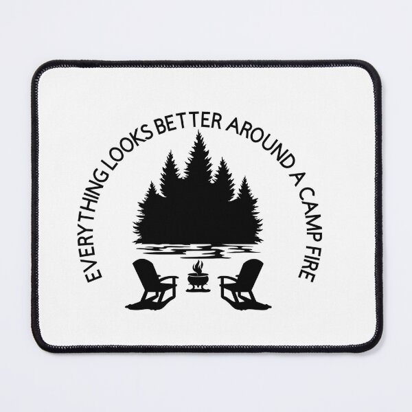 Item preview, Everything Looks Better Around a Campfire designed and sold by TShirtCrafters.