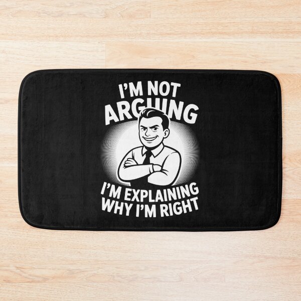 Item preview, I'm Not Arguing, I'm Explaining Why I'm Right designed and sold by SignumShop.