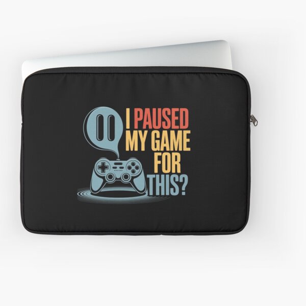 Item preview, I Paused My Game for This designed and sold by GemiGarp.