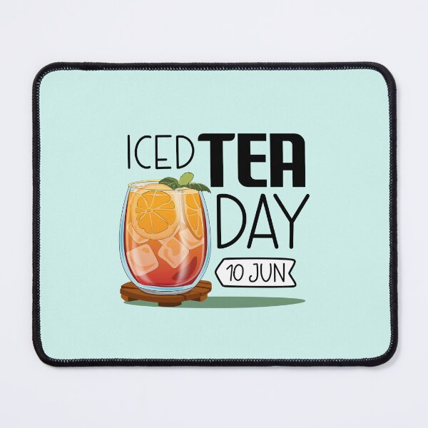 Item preview, 10 June Iced Tea Day - Wacky Holidays designed and sold by ChemicalXShop.