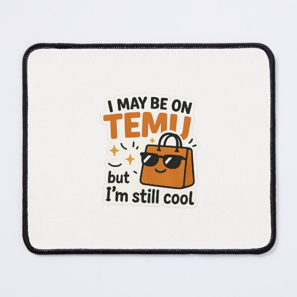 Item preview, Funny Temu Bag with Sunglasses and “Still Cool” Quote designed and sold by Places On Earth.