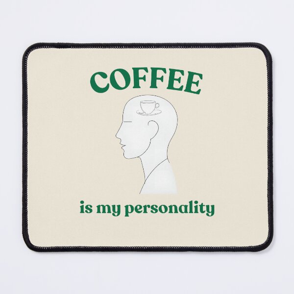 Item preview, Coffee Is My Personality – Caffeine Addict Graphic designed and sold by DistincTee.