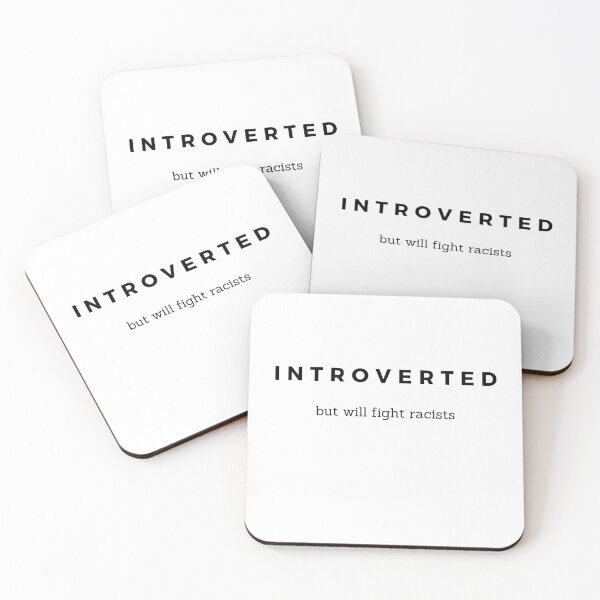 Item preview, Introvert Introverted but will fight racists designed and sold by DistincTee.