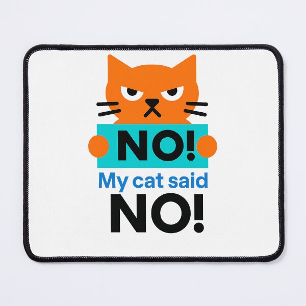 Item preview, NO, My Cat Said NO – Funny Laptop Sleeve for Cat Lovers – Minimalist Humor Design designed and sold by JustMeditateIt.