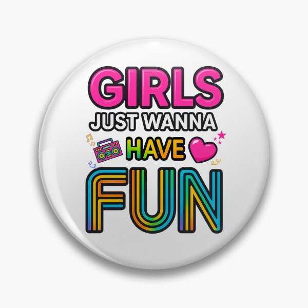 Item preview, Girls Just Wanna Have Fun Retro 70's 80's 90's Party Women designed and sold by OleOleStore.